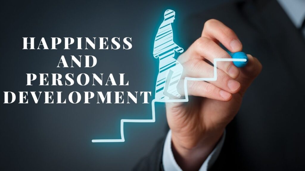 How happiness and personal development are related?